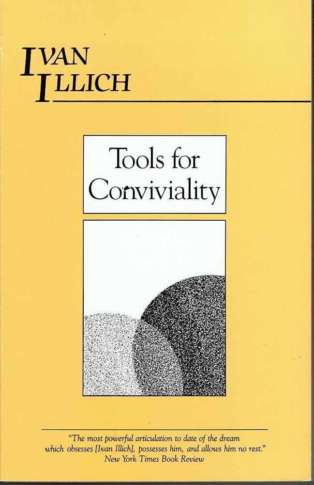 Tools for Conviviality
