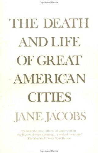 The Death and Life of Great American Cities