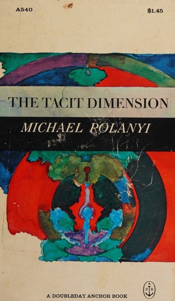 The Tacit Dimension